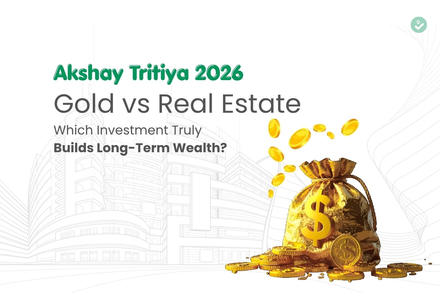 Akshay Tritiya 2026: Gold vs Real Estate